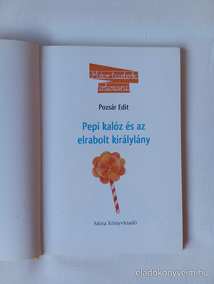 Pozsár Edit: Pepi kalóz és az elrabolt királylány - 2. kép
