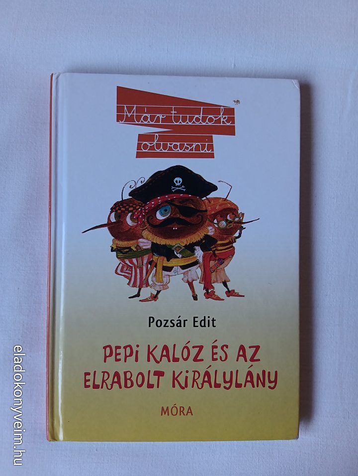 Pozsár Edit: Pepi kalóz és az elrabolt királylány - 1. kép