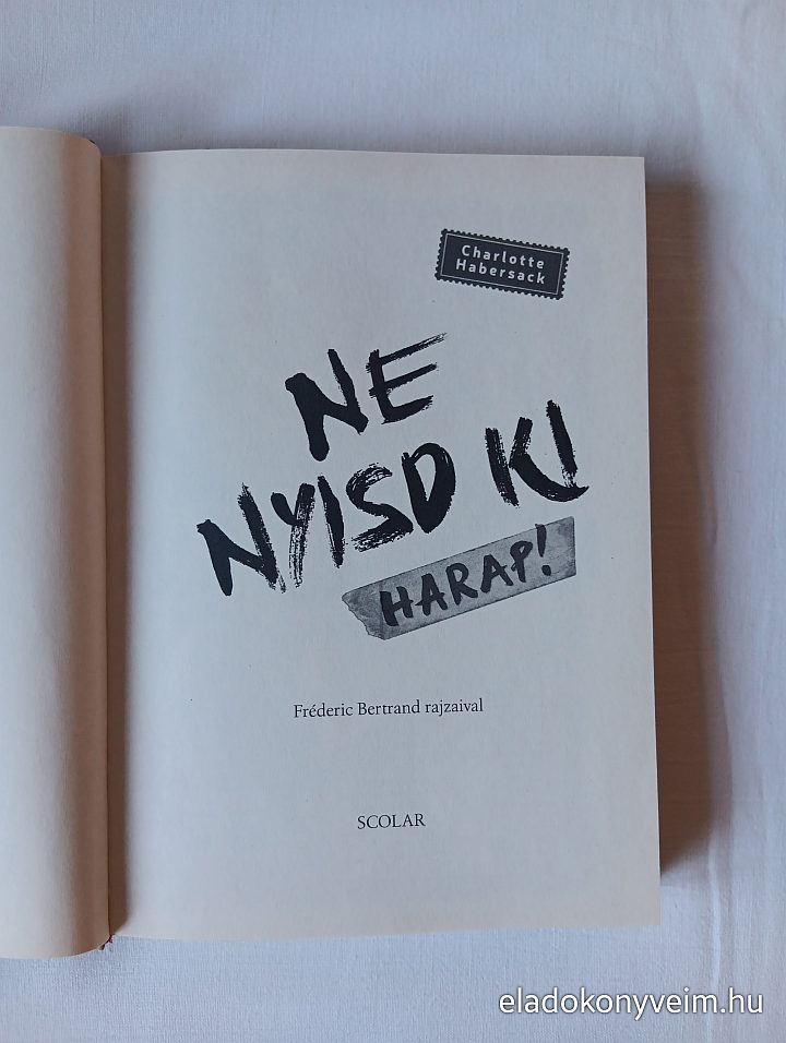 Charlotte Habersack: Ne nyisd ki, harap! - 2. kép