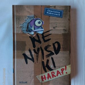 Charlotte Habersack: Ne nyisd ki, harap!