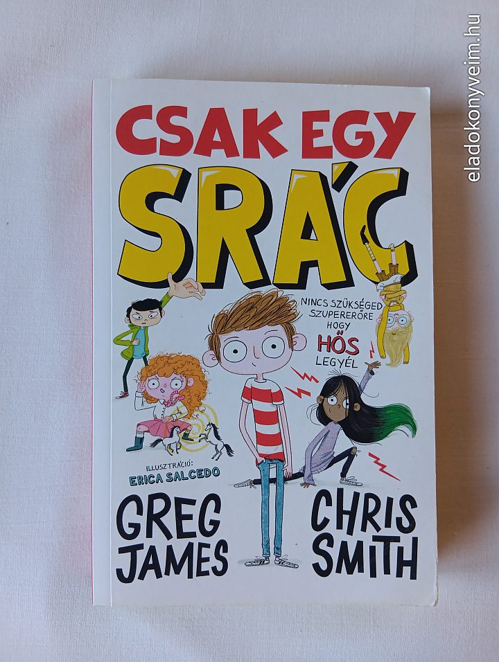 Greg James, Chris Smith: Csak egy srác - 1. kép