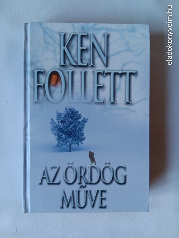 Ken Follett: Az ördög műve - 1. kép
