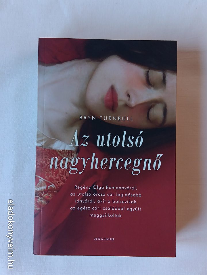 Bryn Turnbull: Az utolsó nagyhercegnő - 1. kép