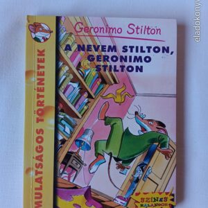 Geronimo Stilton: A nevem Stilton, Geronimo Stilton