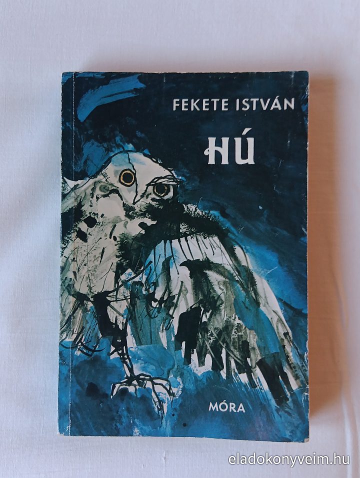 Fekete István: Hú - 1. kép