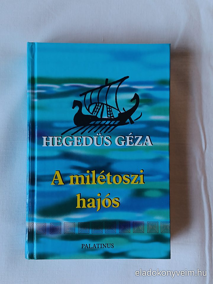 Hegedüs Géza: A milétoszi hajós - 1. kép