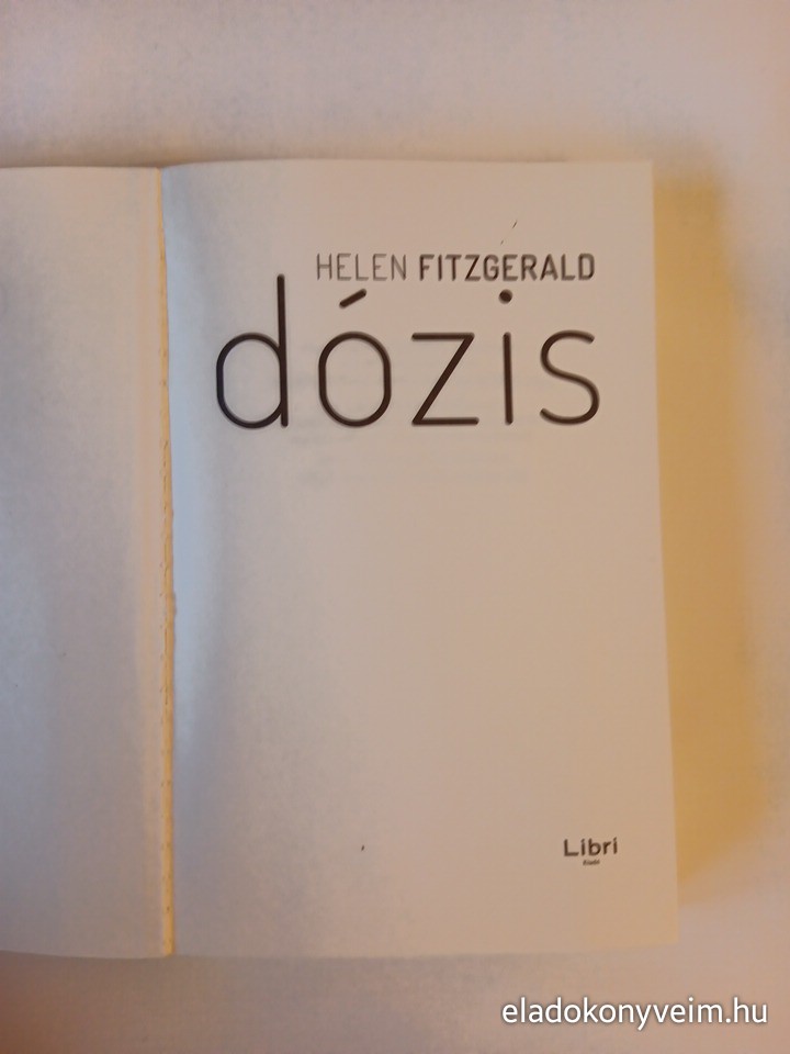 Helen Fitzgerald: Dózis - 2. kép
