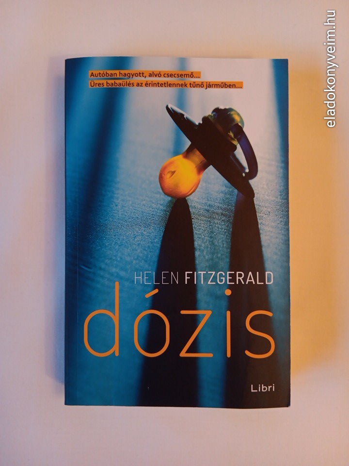Helen Fitzgerald: Dózis - 1. kép