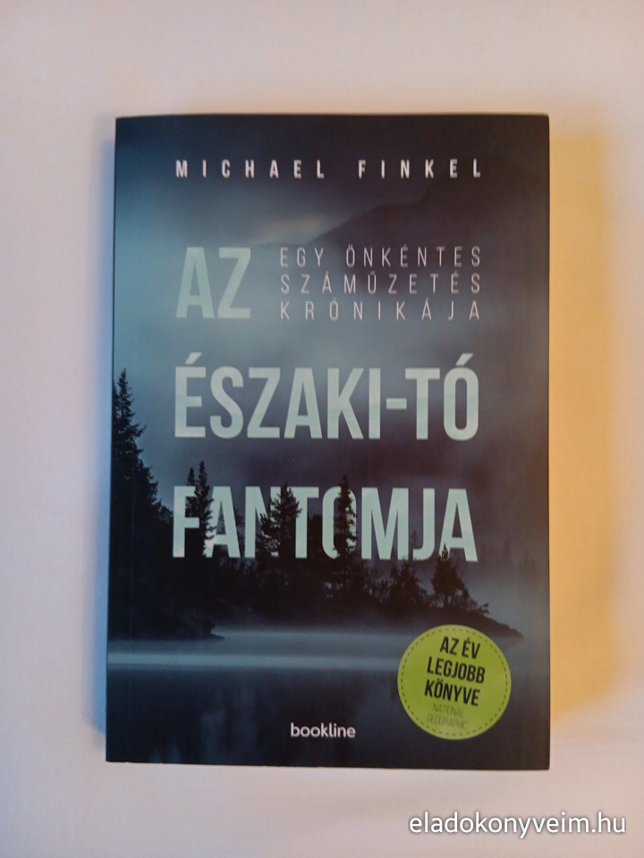Michael Finkel: Az Északi-tó fantomja - 1. kép