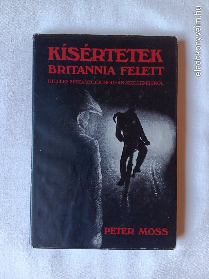 Peter Moss: Kísértetek Britannia felett - 1. kép