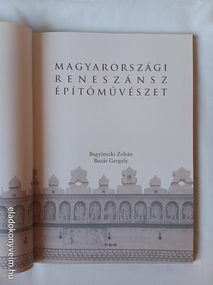 Bagyinszki Z., Buzás G.: Magyarországi reneszánsz építőművészet - 2. kép