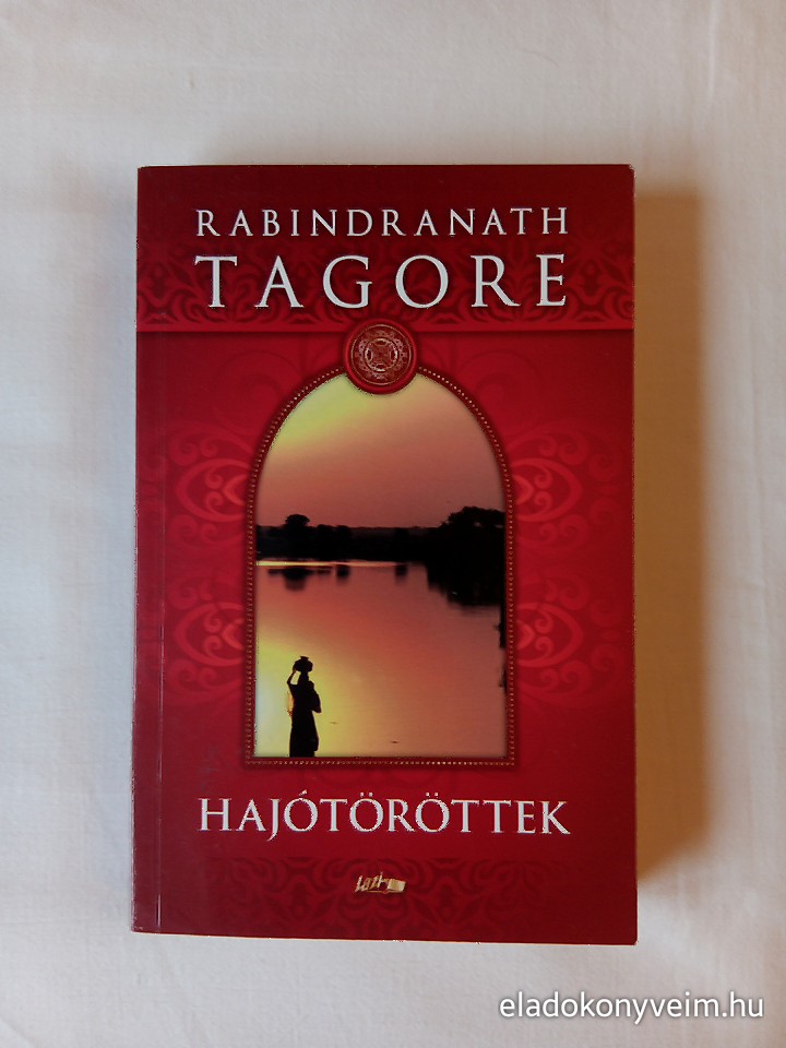 Rabindranath Tagore: Hajótöröttek - 1. kép
