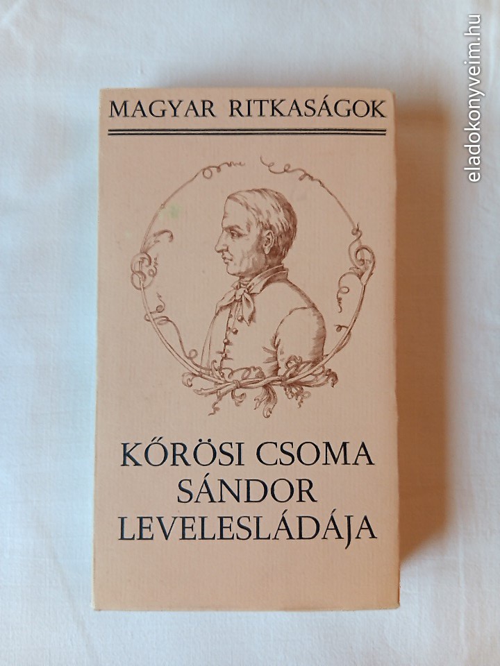 Szilágyi Ferenc: Kőrösi Csoma Sándor levelesládája - 1. kép
