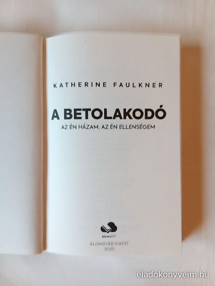 Katherine Faulkner: A betolakodó - 2. kép