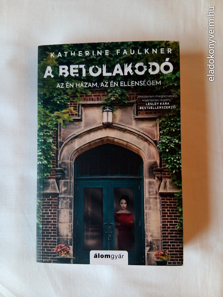 Katherine Faulkner: A betolakodó - 1. kép