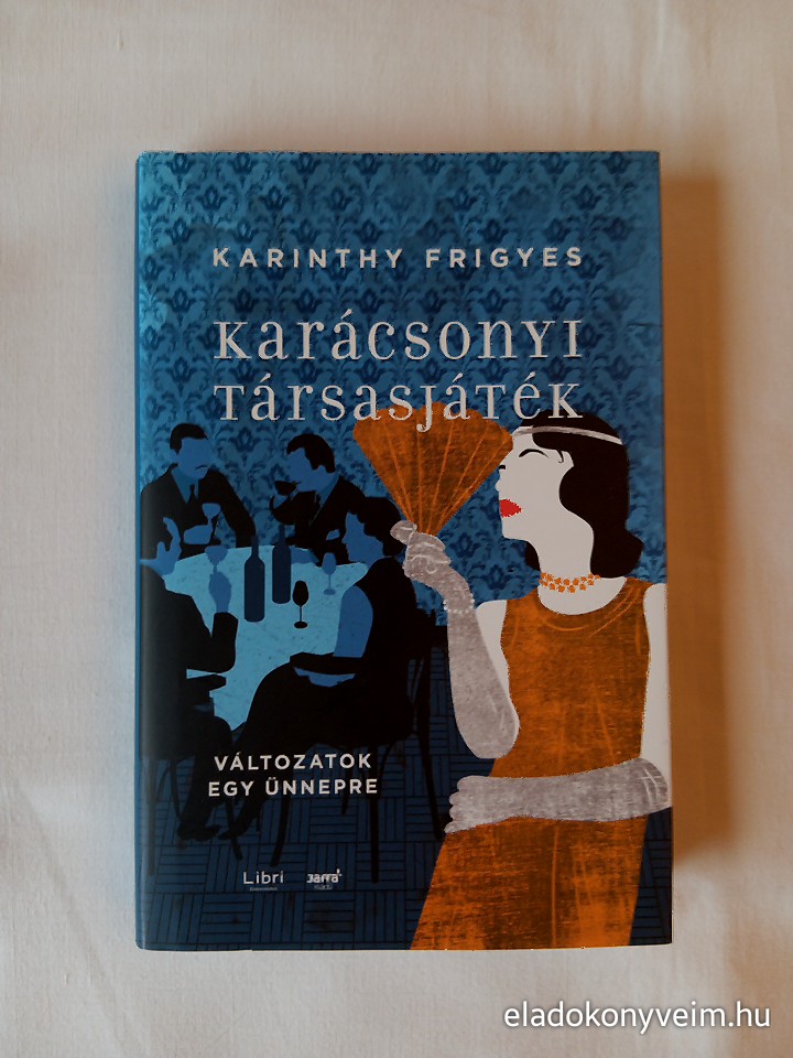 Karinthy Frigyes: Karácsonyi társasjáték - 1. kép