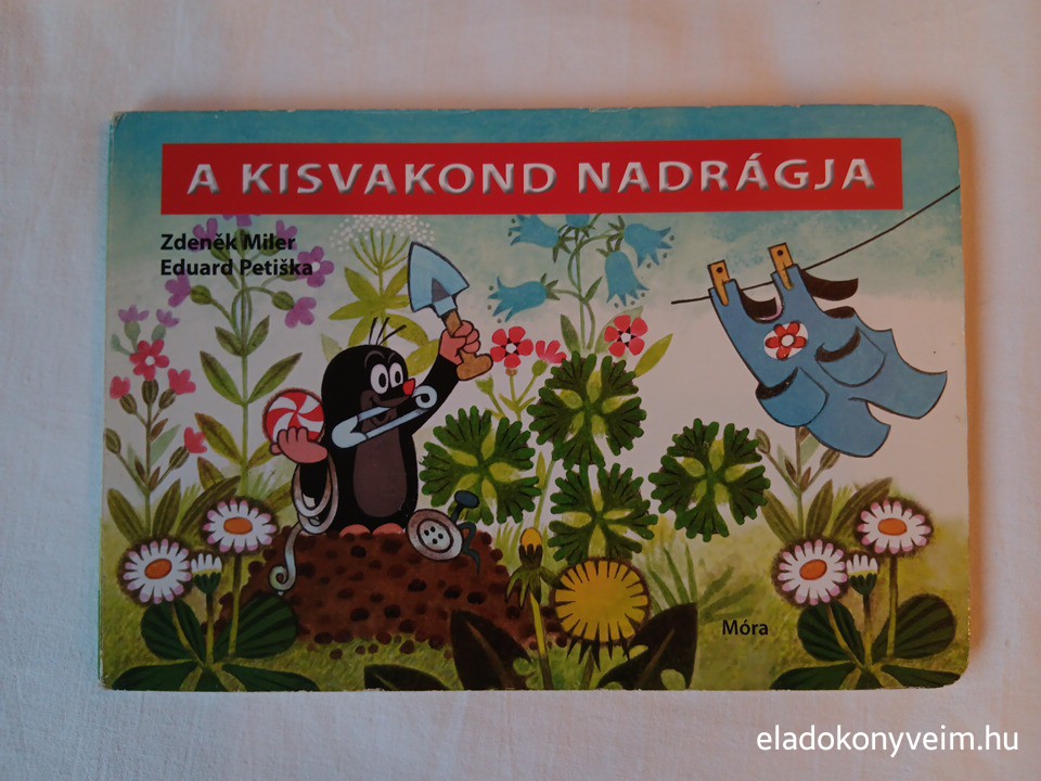 Z. Miler, E. Petiška: A kisvakond nadrágja - 1. kép