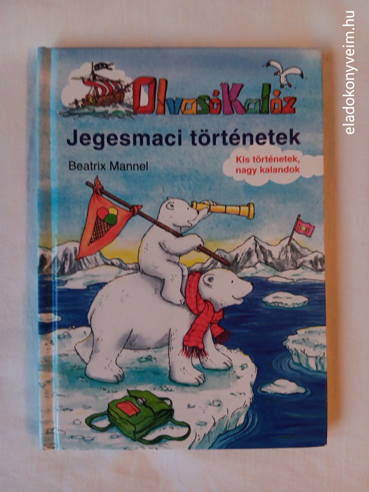 Beatrix Mannel: Jegesmaci történetek - 1. kép