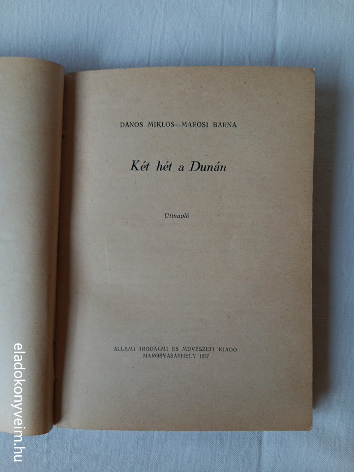 Dános Miklós, Marosi Barna: Két hét a Dunán - 3. kép