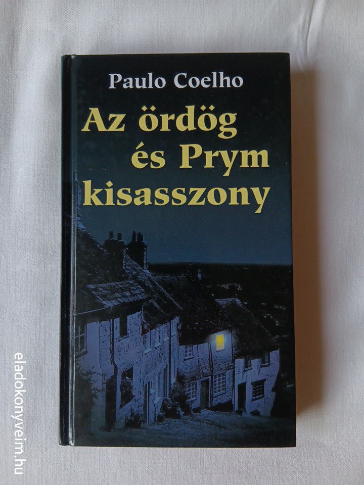 Paulo Coelho: Az ördög és Prym kisasszony - 1. kép