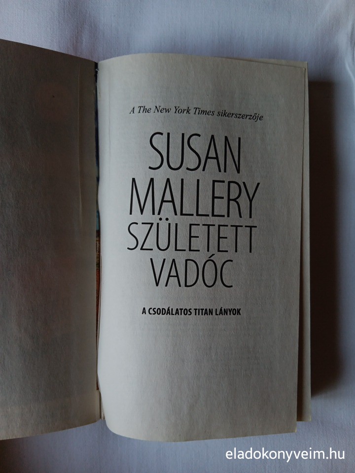Susan Mallery: Született vadóc - 2. kép