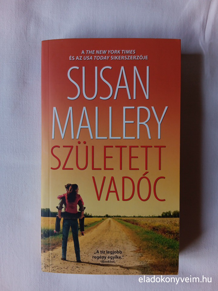 Susan Mallery: Született vadóc - 1. kép