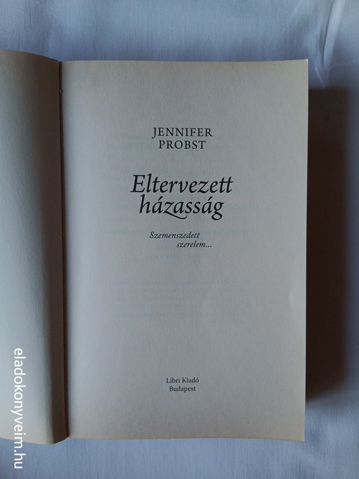 Jennifer Probst: Eltervezett házasság - 2. kép