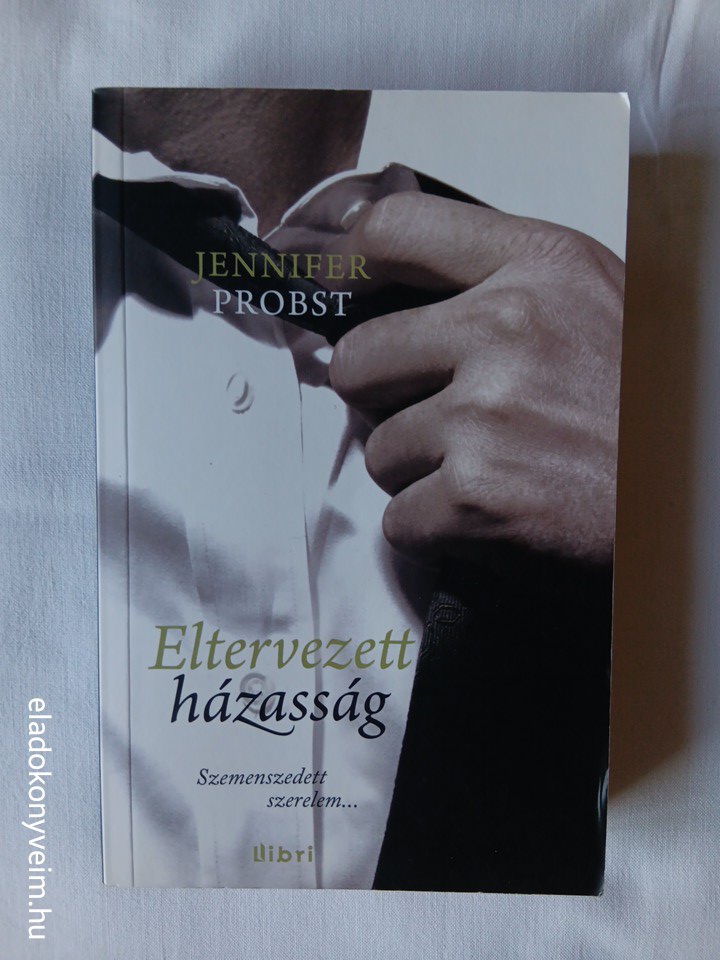 Jennifer Probst: Eltervezett házasság - 1. kép