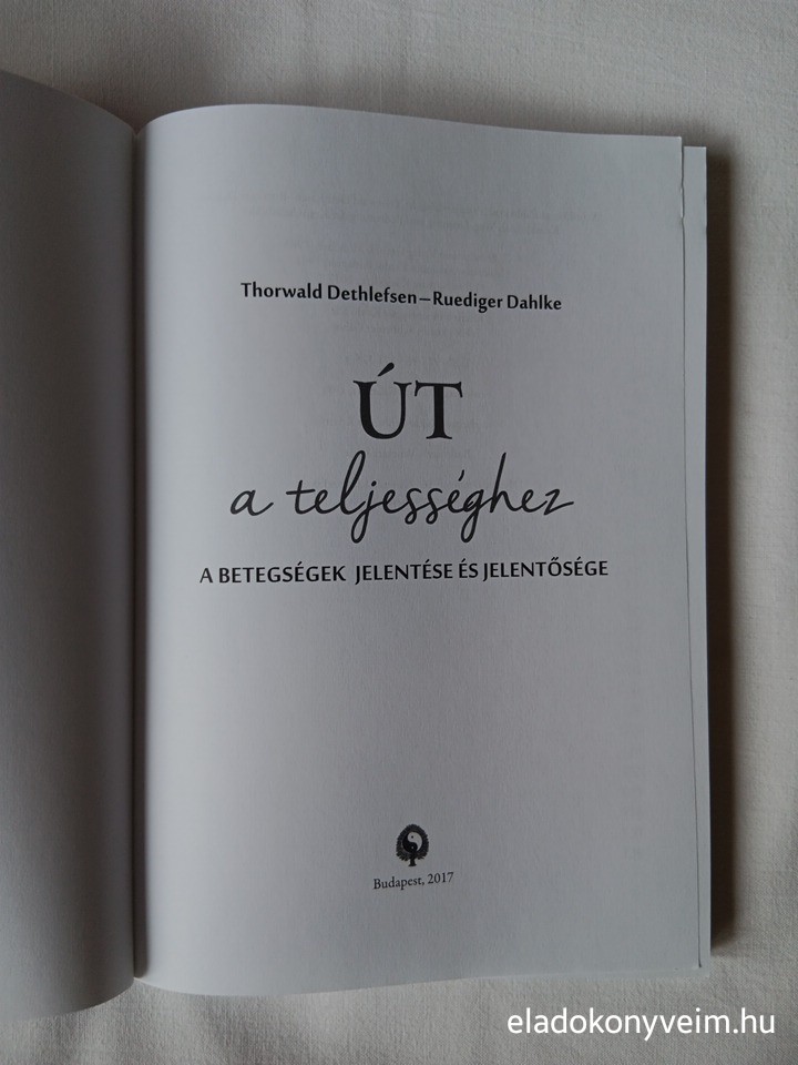 T. Dethlefsen, R. Dahlke: Út a teljességhez - 2. kép
