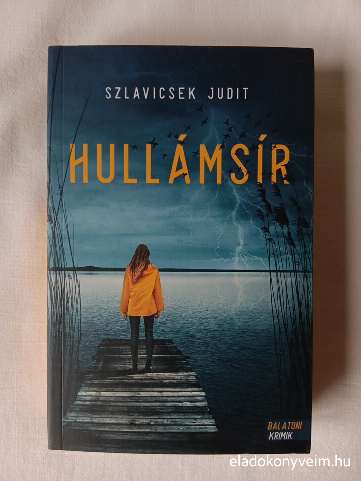 Szlavicsek Judit: Hullámsír - 1. kép