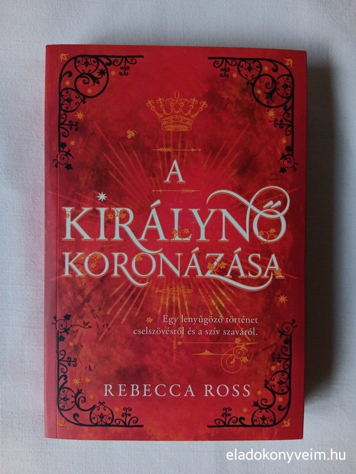 Rebecca Ross: A királynő koronázása - 1. kép