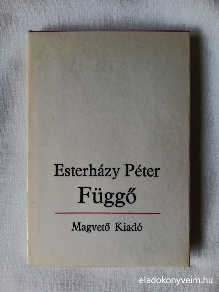 Esterházy Péter: Függő - 1. kép