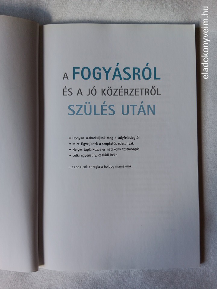 Kenéz Kíra: A fogyásról és a jó közérzetről szülés után - 2. kép