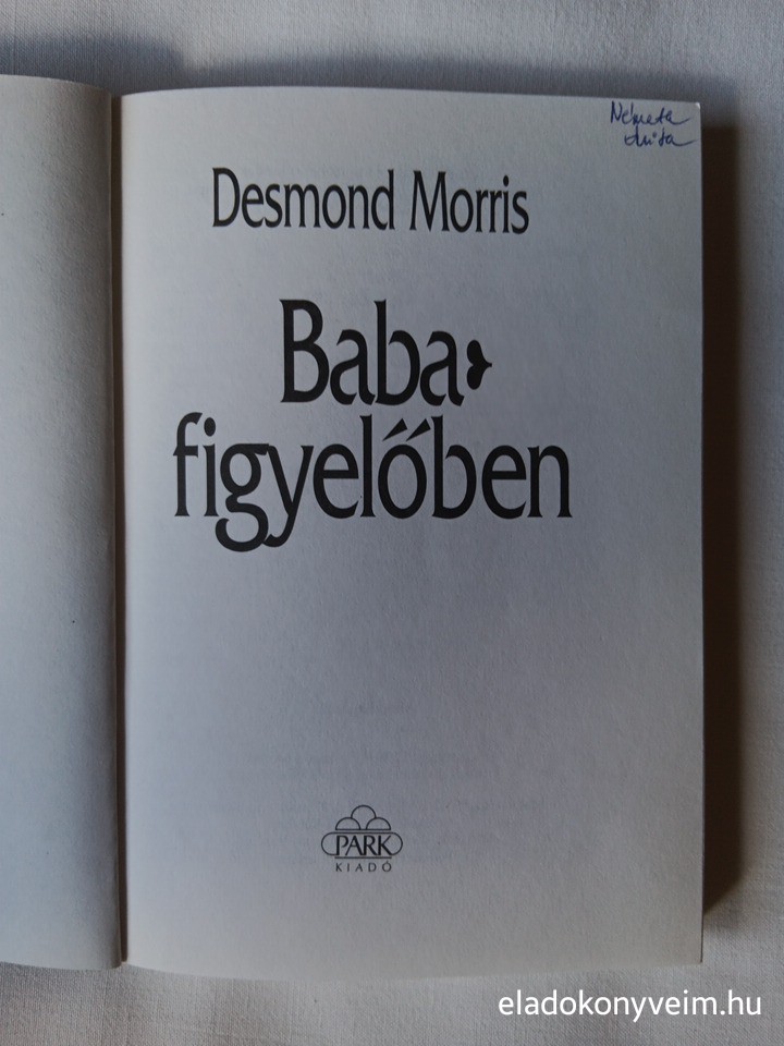 Desmond Morris: Babafigyelőben - 2. kép