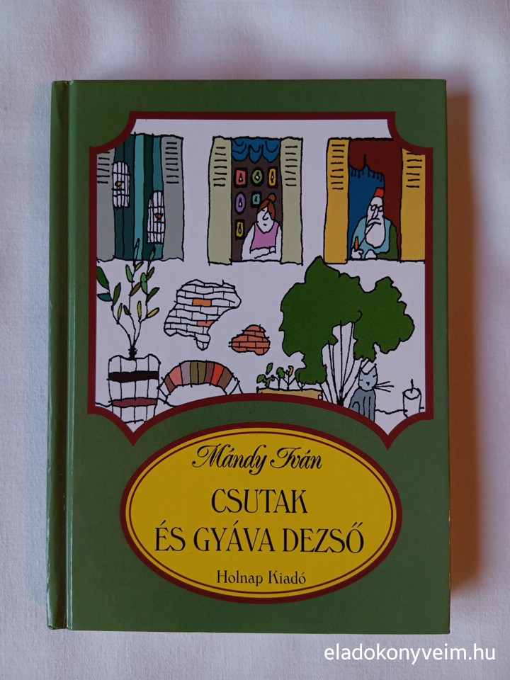Mándy Iván: Csutak és Gyáva Dezső - 1. kép