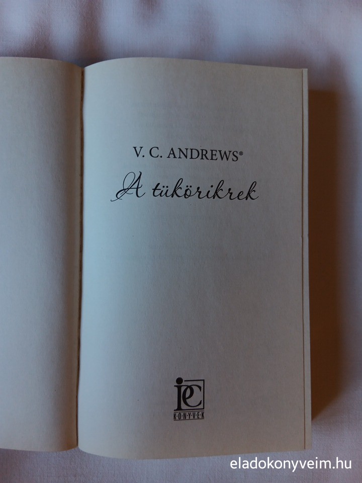V. C. Andrews: A tükörikrek - 2. kép