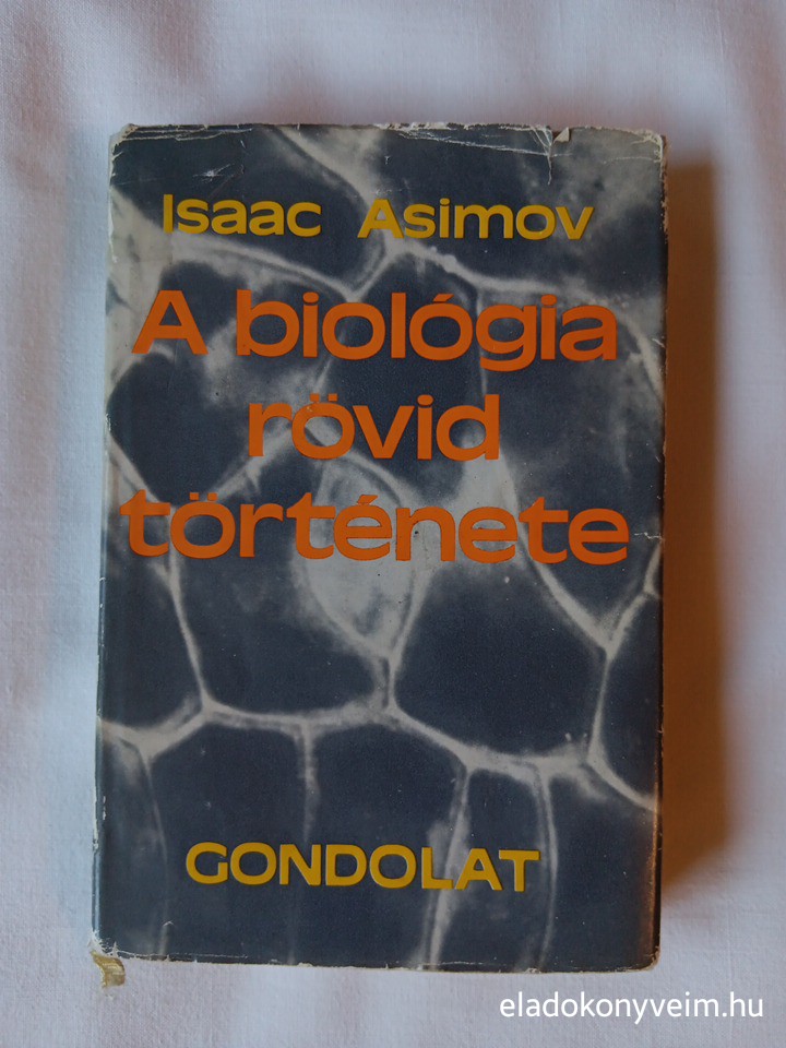 Isaac Asimov: A biológia rövid története - 1. kép