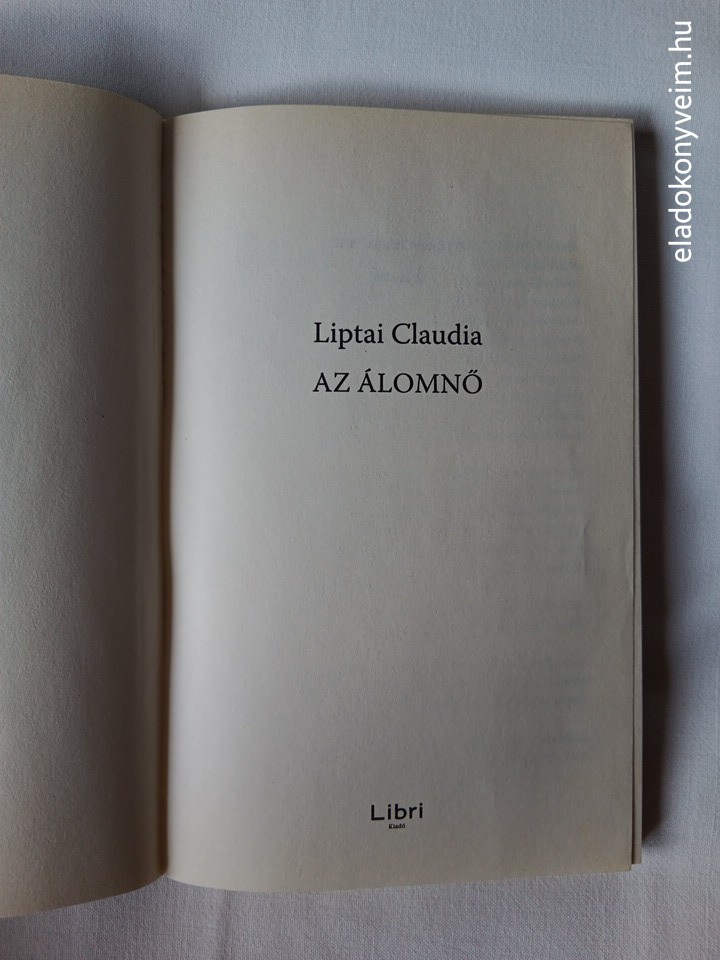 Liptai Claudia: Az álomnő - 2. kép