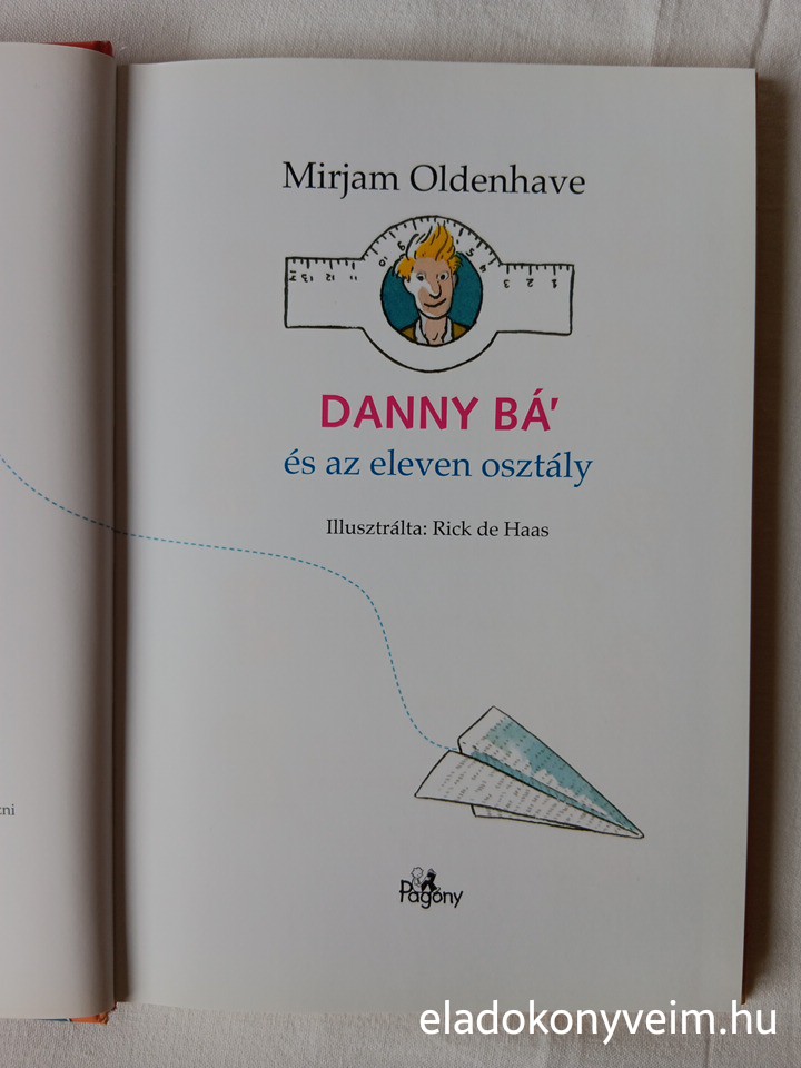 Mirjam Oldenhave: Danny bá' és az eleven osztály - 2. kép