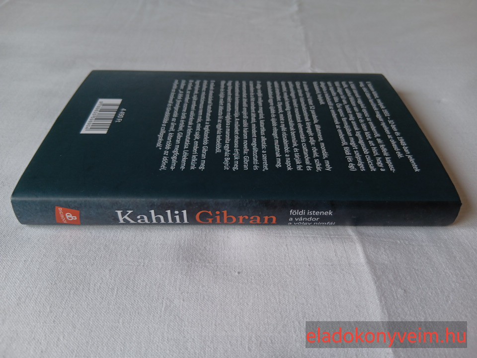 Kahlil Gibran: Földi istenek / A vándor / A völgy nimfái - 3. kép