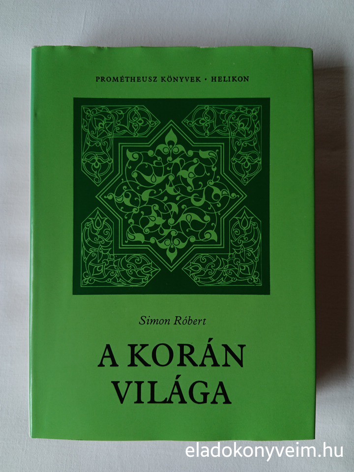 Simon Róbert: A Korán világa - 1. kép