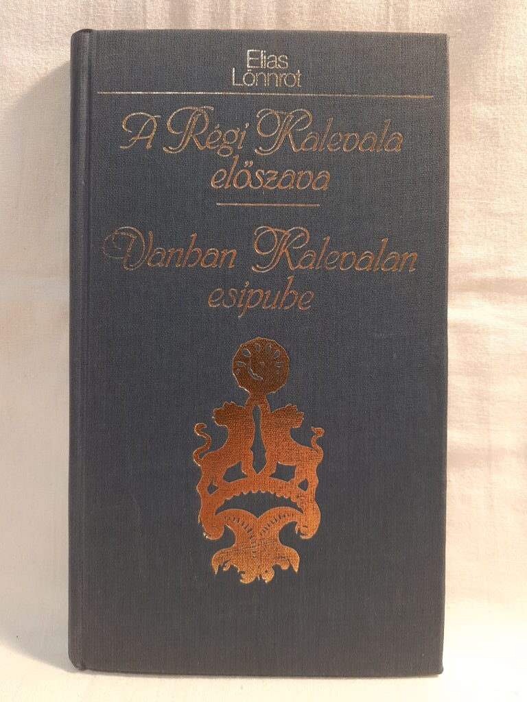 Elias Lönnrot: A Régi Kalevala előszava - 1. kép