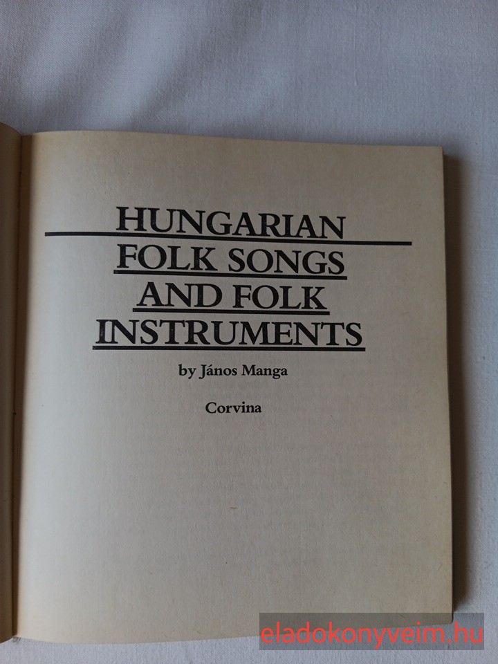 Manga János: Hungarian folk songs and folk instruments - 1. kép
