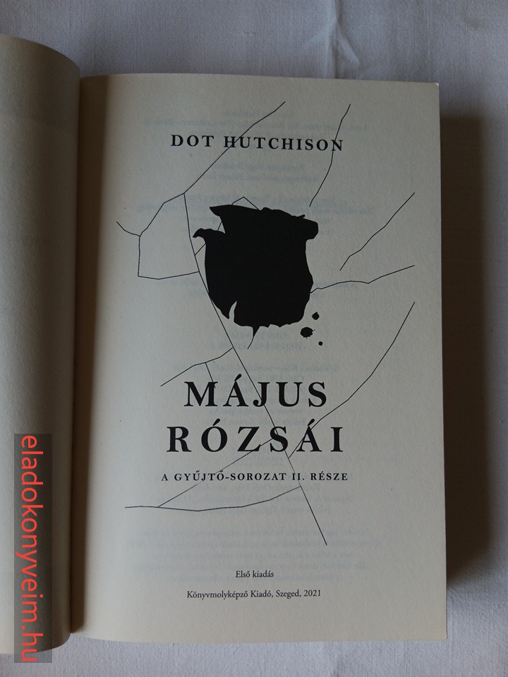 Dot Hutchison: Május rózsái - 2. kép