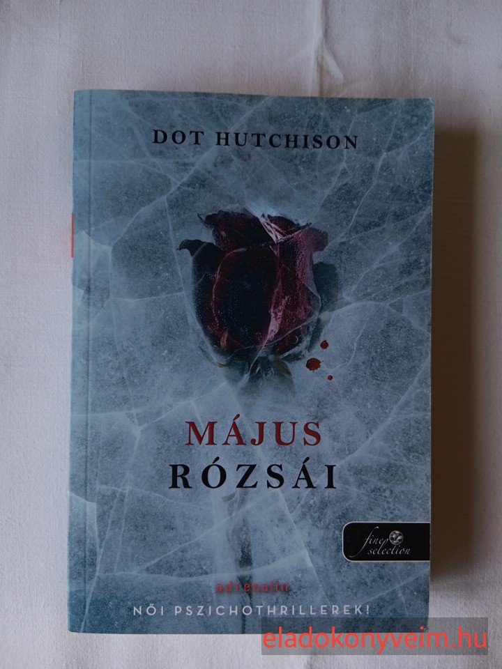 Dot Hutchison: Május rózsái - 1. kép