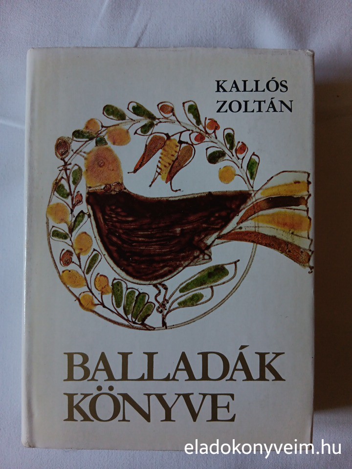 Kallós Zoltán: Balladák könyve - 1. kép