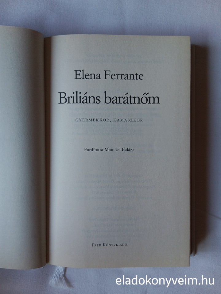 Elena Ferrante: Briliáns barátnőm - 3. kép