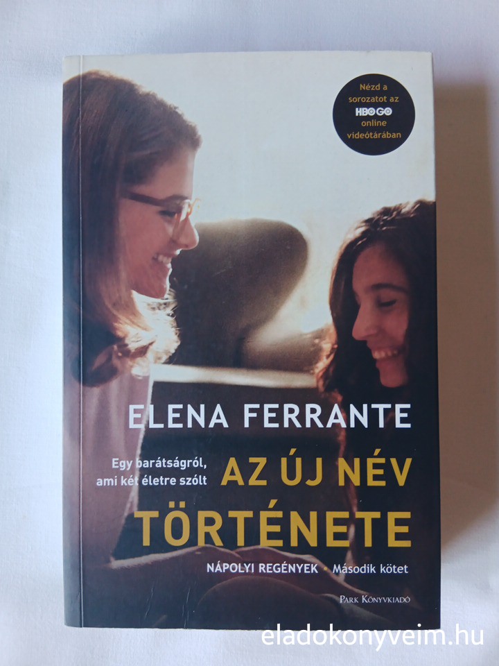 Elena Ferrante: Az új név története - 1. kép