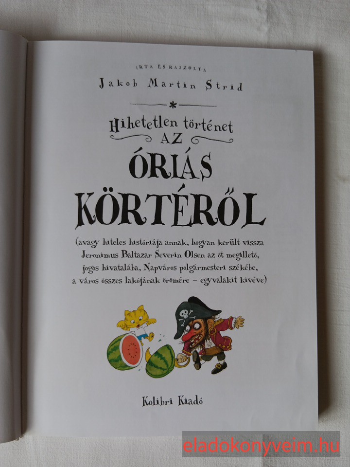 Jakob Martin Strid: Hihetetlen történet az óriás körtéről - 2. kép