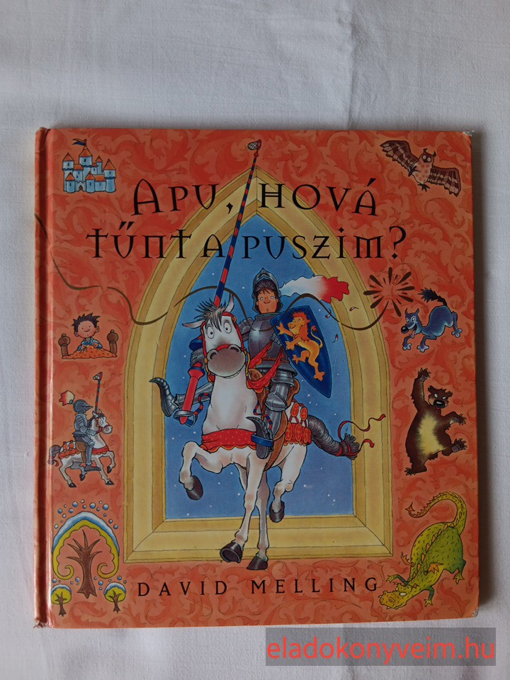 David Melling: Apu, hová tűnt a puszim? - 1. kép
